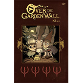 По ту сторону изгороди (Over the Garden Wall) Выпуск 2